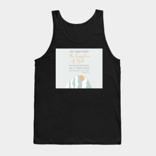 Matthew 6:33 "Seek first the kingdom..." Tank Top